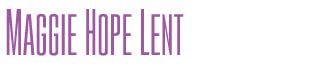 Maggie Hope Lent